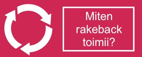 Miten rakeback bonus toimii